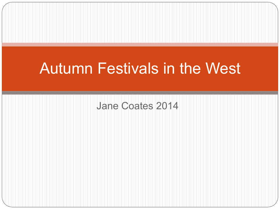 AutumnFestivalsintheWest.pptx_第1页
