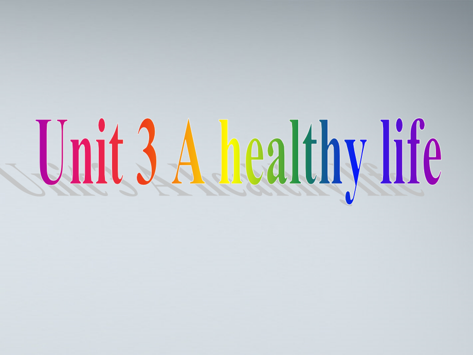 高中英语 U3 A healthy life课件 新人教版选修6 课件.ppt_第1页
