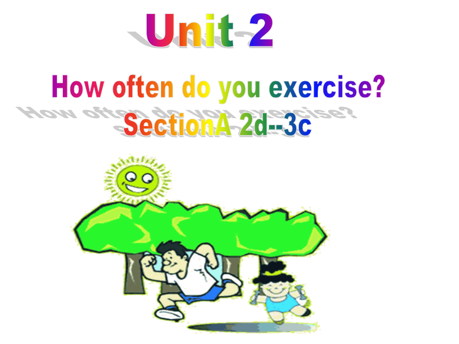 unit-2-how-often-do-you-exercise-section-a-2d-3c.ppt_第2页