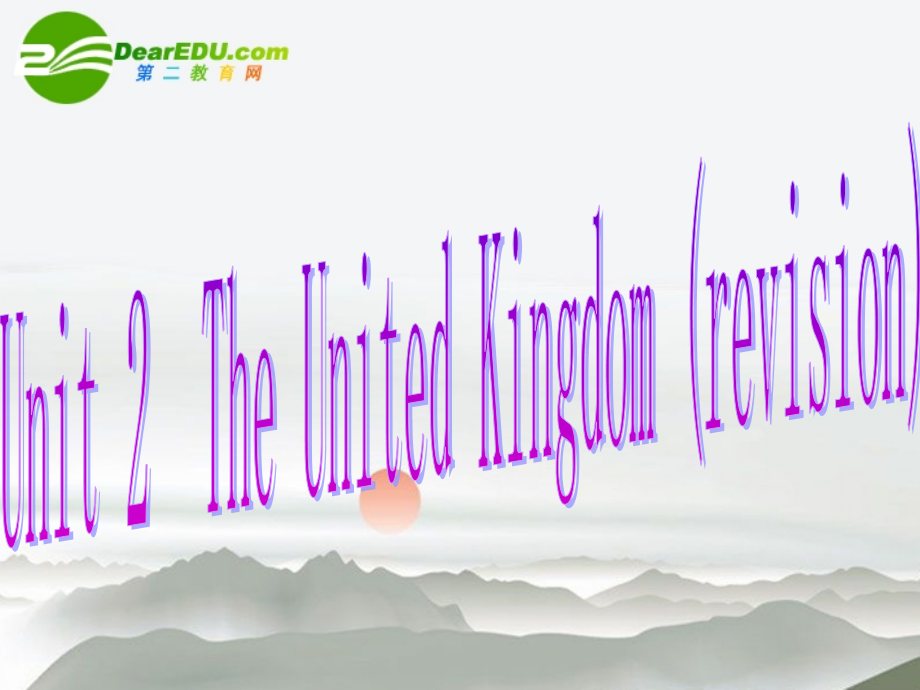 高中英语 Unit2The United Kingdom复习课件 新人教版必修5 课件.ppt_第2页