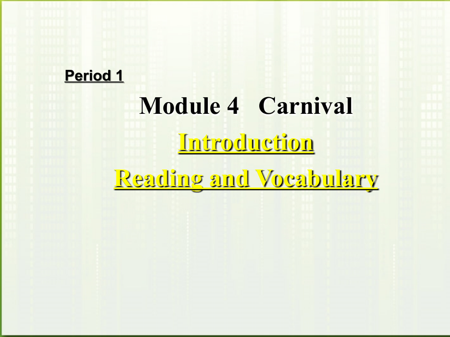 高中英语 Module4(Carnival)Introduction课件 外研版必修5 课件.ppt_第1页