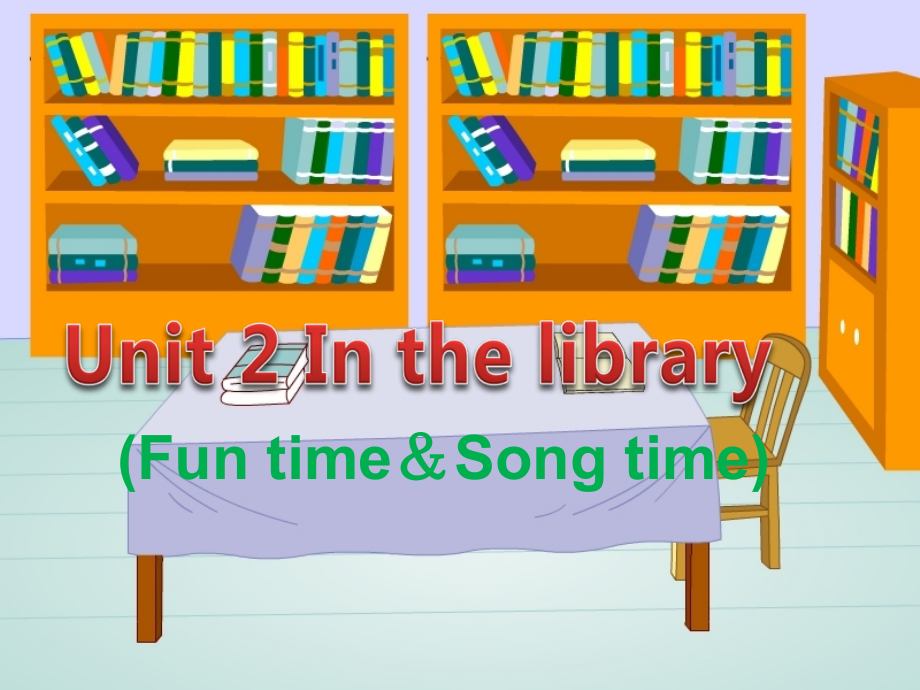 Unit2(FuntimeandSongtime).ppt_第1页