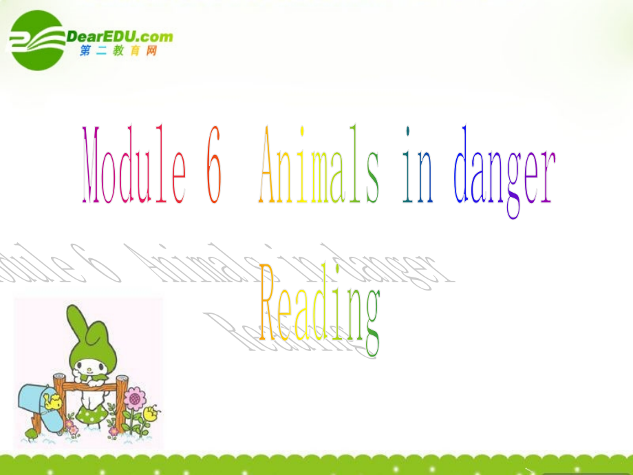 高中英语 Module 6(Animals in Danger)课件(3) 外研版必修5 课件.ppt_第1页