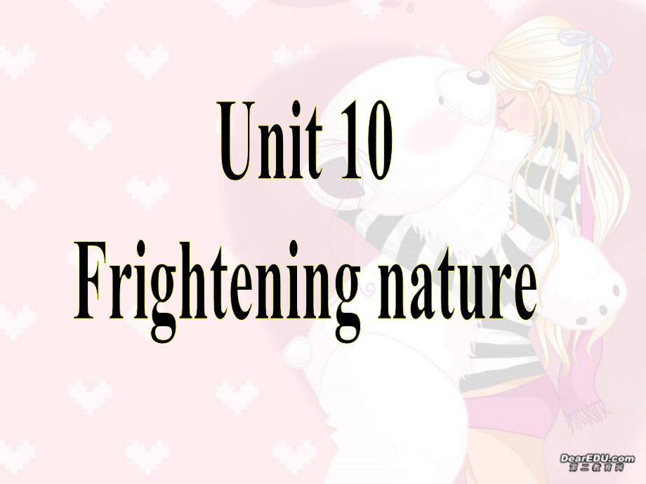 高三英语第一轮复习之高二英语Unit10 Frightening nature 人教版 试题.ppt_第1页