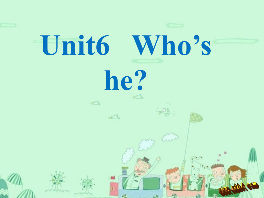 三年级上册unit6-Who's-he.ppt_第1页