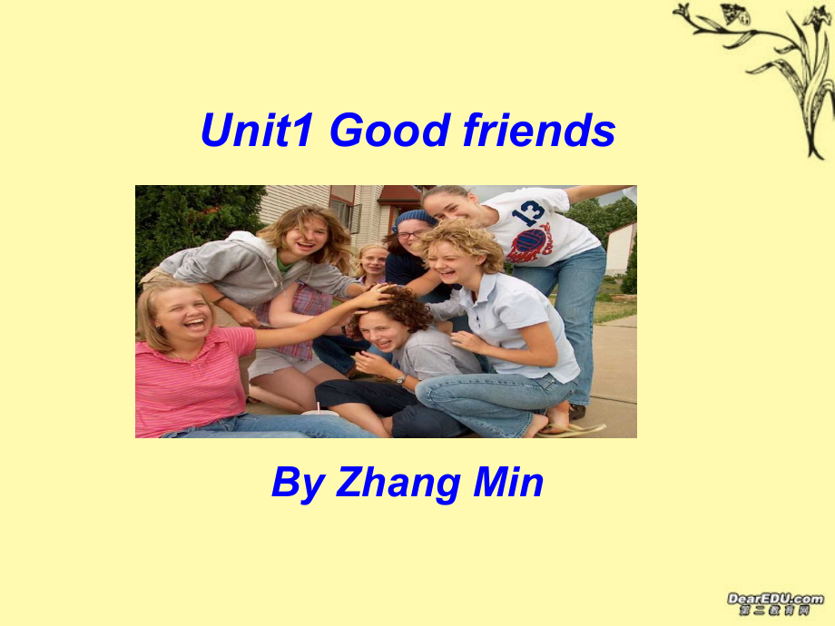 Unit1 Good Friends课件示例一 人教版 课件.ppt_第1页