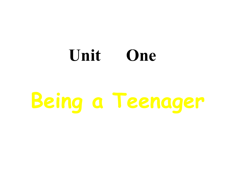 高中英语Unit 1 Being a Teenagerppt 课件.ppt_第1页