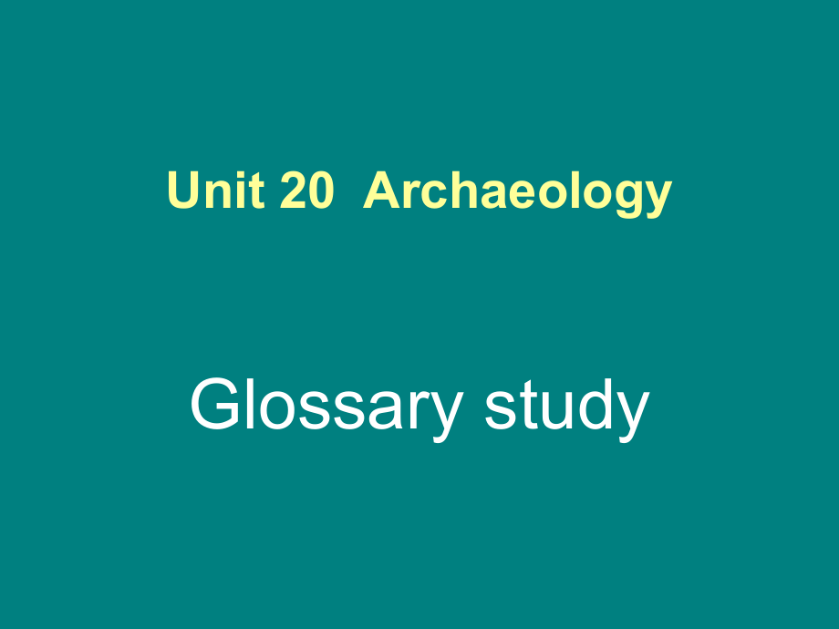 Unitrchaeology words and language points高二英语课件.ppt_第1页