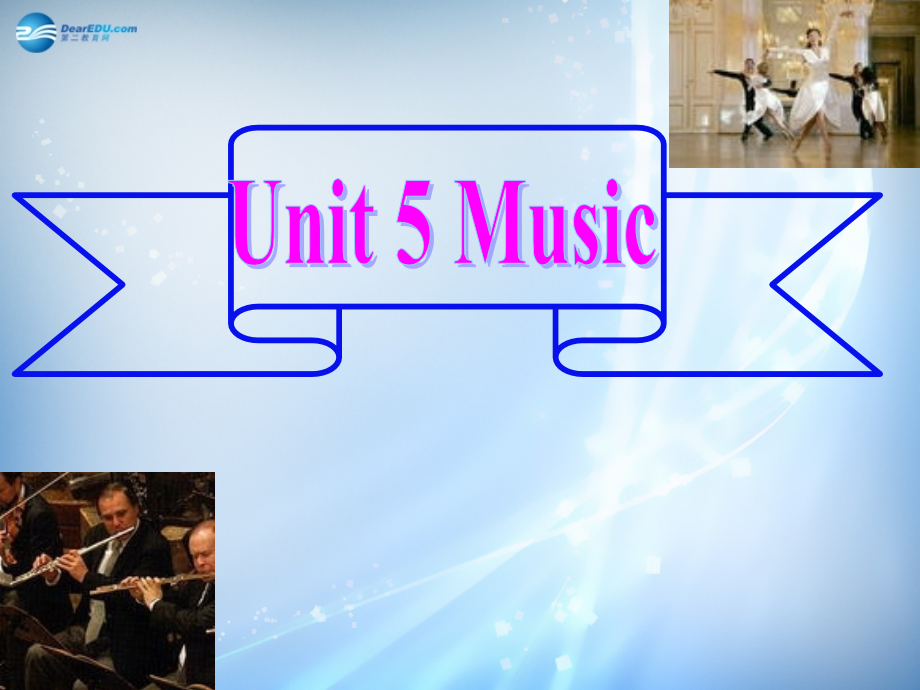 高中英语 Unit 5 music(第1课时)新人教版必修2 试题.ppt_第1页