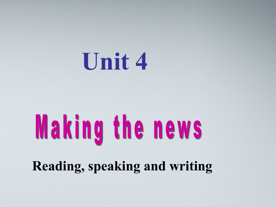 高中英语 Unit4(Making the news)Using Language课件 新人教版必修5 课件.ppt_第1页