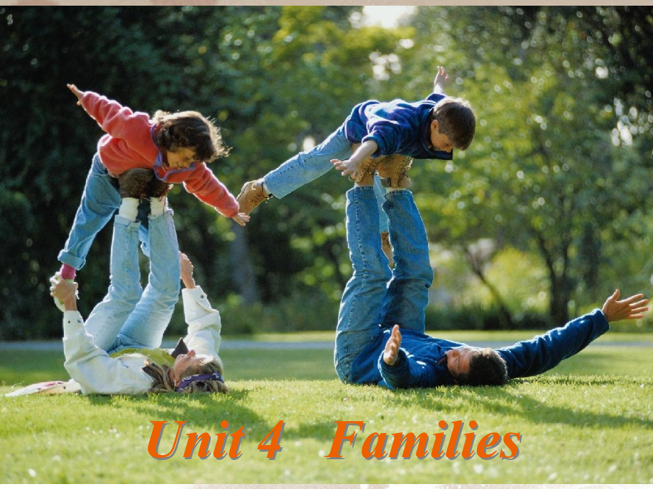 06年广东地区英语科Unit4 Families 新课标 课件.ppt_第1页