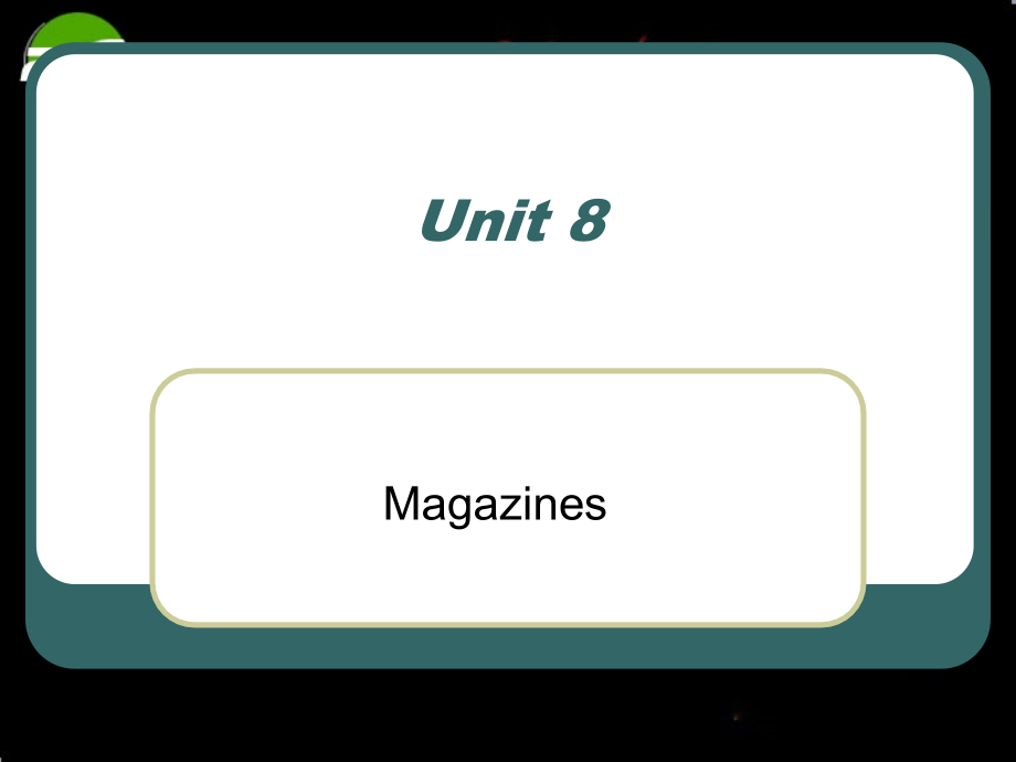 高中英语：Unit8 Magazine-language points课件(1)(上海新世纪版S1B) 课件.ppt_第1页