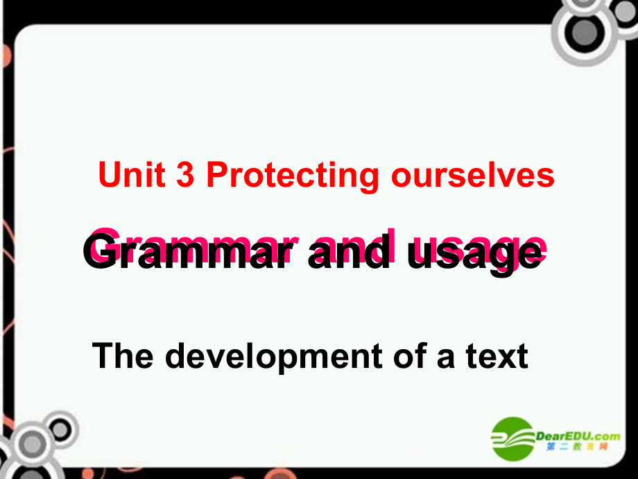 高中英语 Unit3 protecting ourselves-Grammar and usage课件 牛津译林版选修10 课件.ppt_第1页