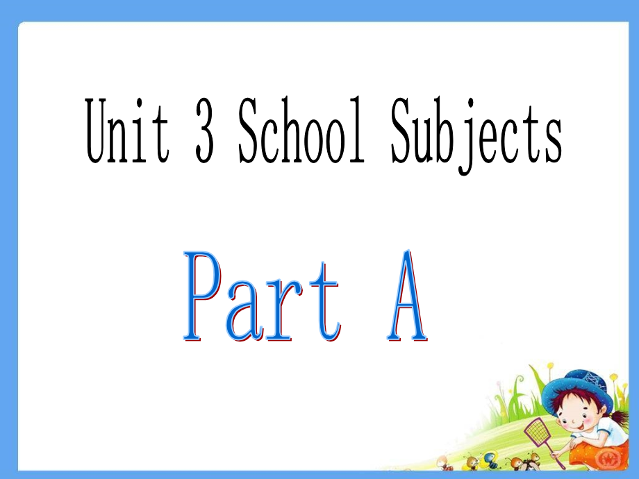 Unit-3-School-Subjects-Day-Part-A-课件2.ppt_第2页
