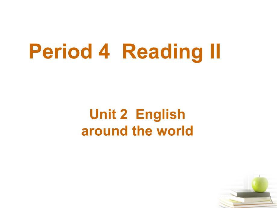 高中英语 Unit2 English around the world- Reading II优质课件 新人教版必修1 课件.ppt_第1页