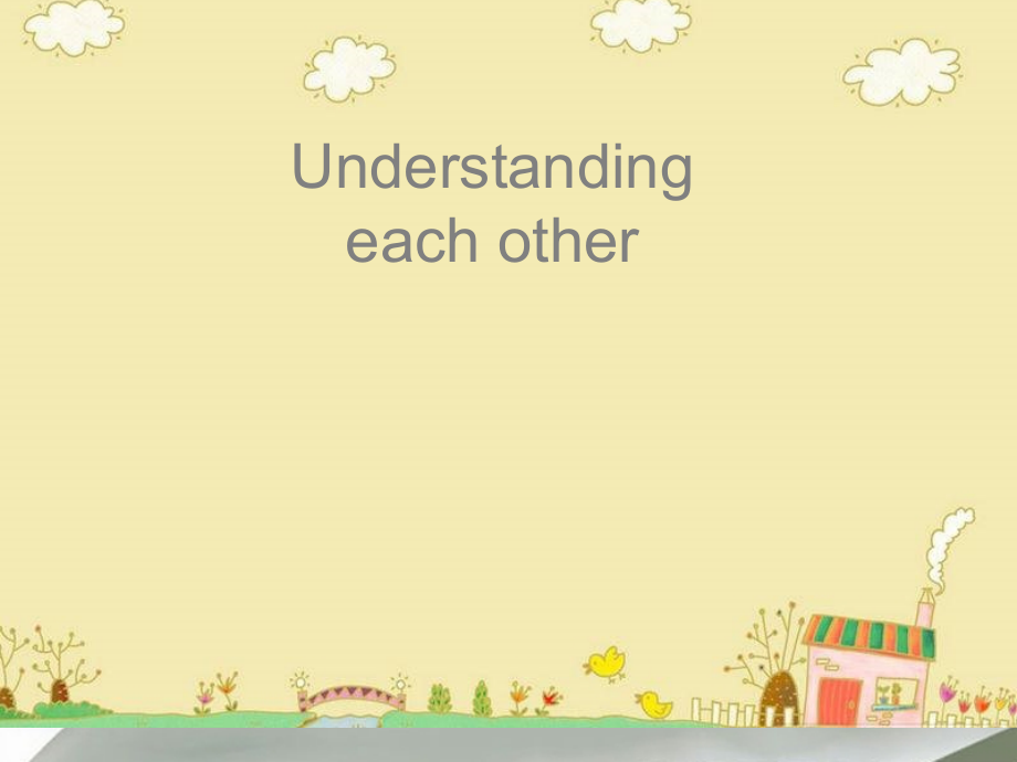 高中英语：understanding each other课件 人教版选修6 课件.ppt_第1页