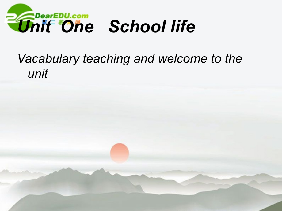 高中英语 Unit One School life课件 牛津版 课件.ppt_第1页