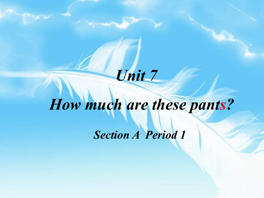 七年级英语上册Unit7How-much-are-these-pants课件.ppt_第1页