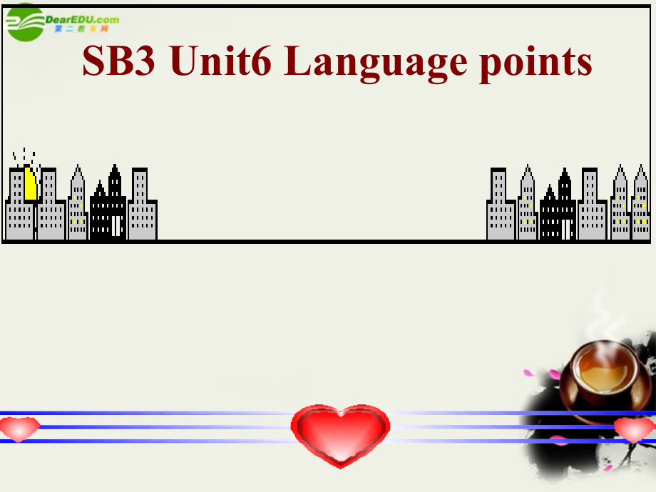 高三英语 Unit6 Language points课件 人教版 课件.ppt_第1页