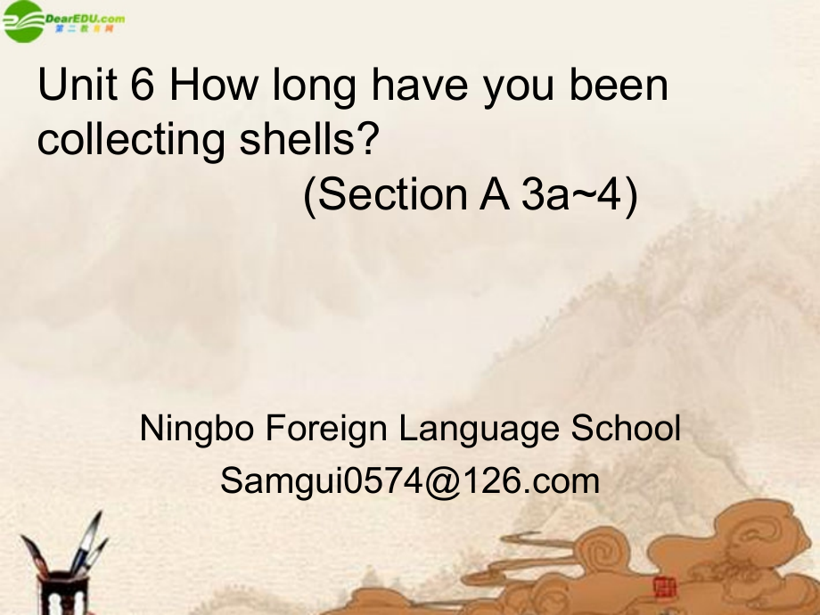 八年级英语下册 Unit 6 How long have you been collecting shells(1)课件 人教新目标版 课件.ppt_第1页