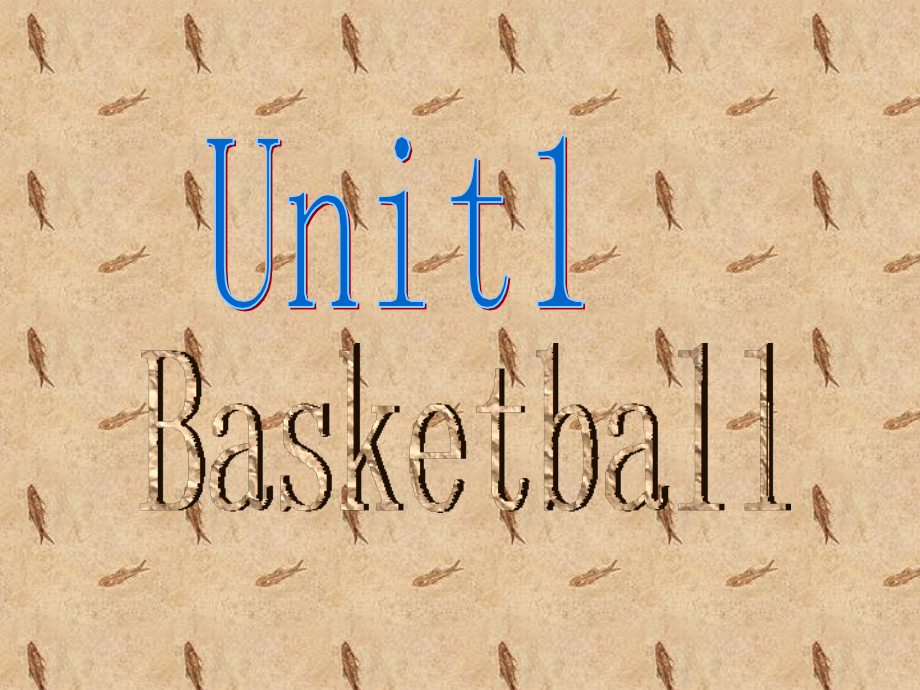 高中英语 Module1 Basketball全单元课件 外研版选修7 课件.ppt_第1页