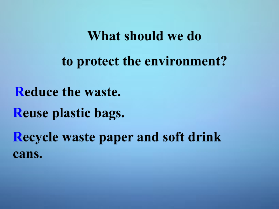 九年级英语上册 Unit 2 Topic 3 What can we do at home to protect the environment课件 (新版)仁爱版 课件.ppt_第2页