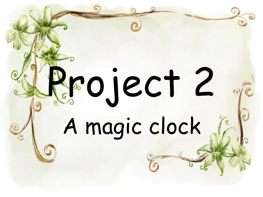 译林-江苏-3B-Project-2-A-magic-clock.ppt_第1页