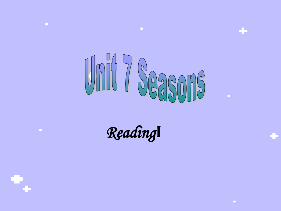 八上Unit7Reading1.ppt_第1页