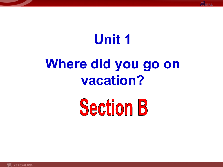 八上unit1SectionB.ppt_第1页