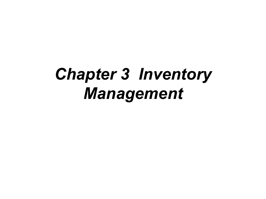 第三章Inventory-Management.ppt_第1页