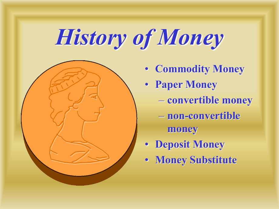 钱币的历史the history of money.ppt_第1页