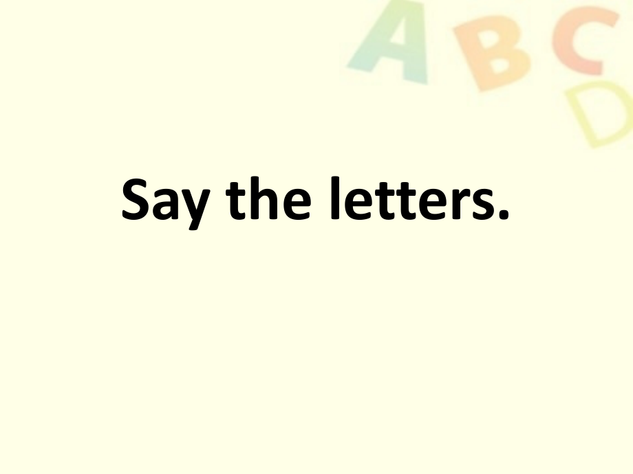 Say-the-letters.ppt_第1页