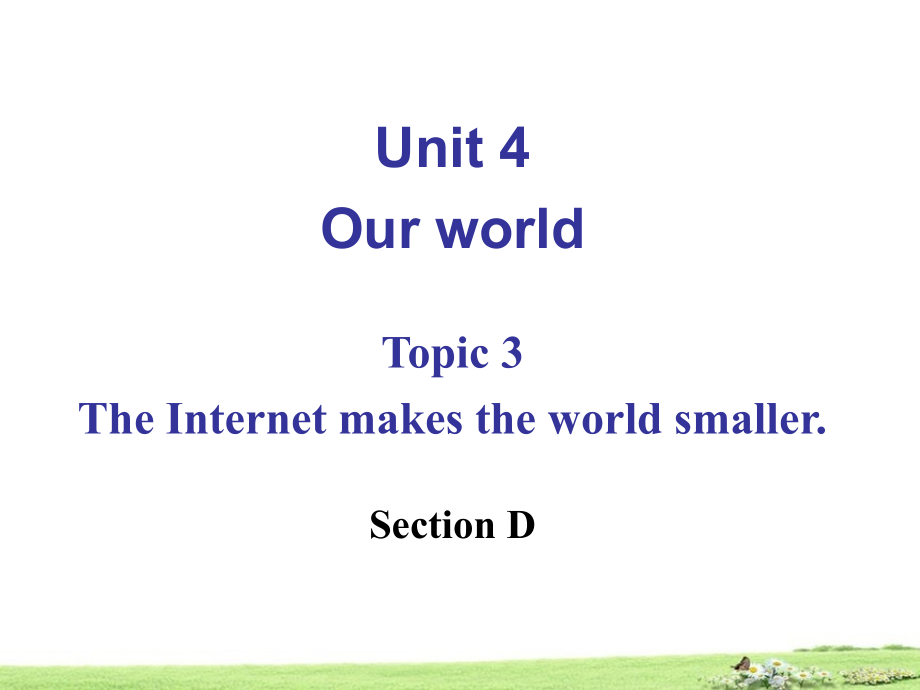 仁爱版八年级英语上册：Unit4OurworldTopic3SectionD课件.ppt_第2页