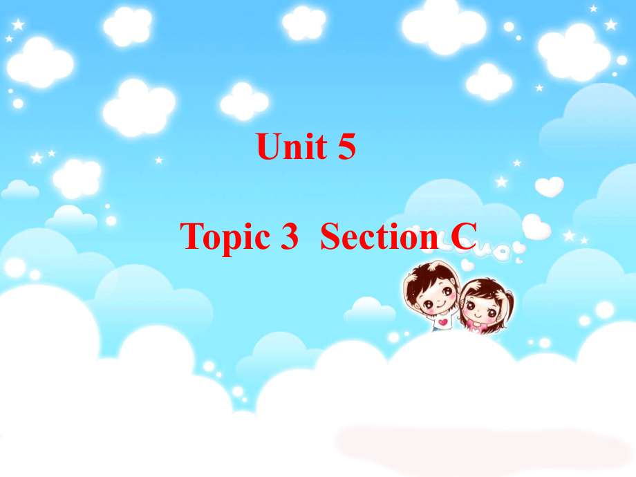 八年级英语下册 Unit5 Topic3 Section C课件 仁爱版 课件.ppt_第1页