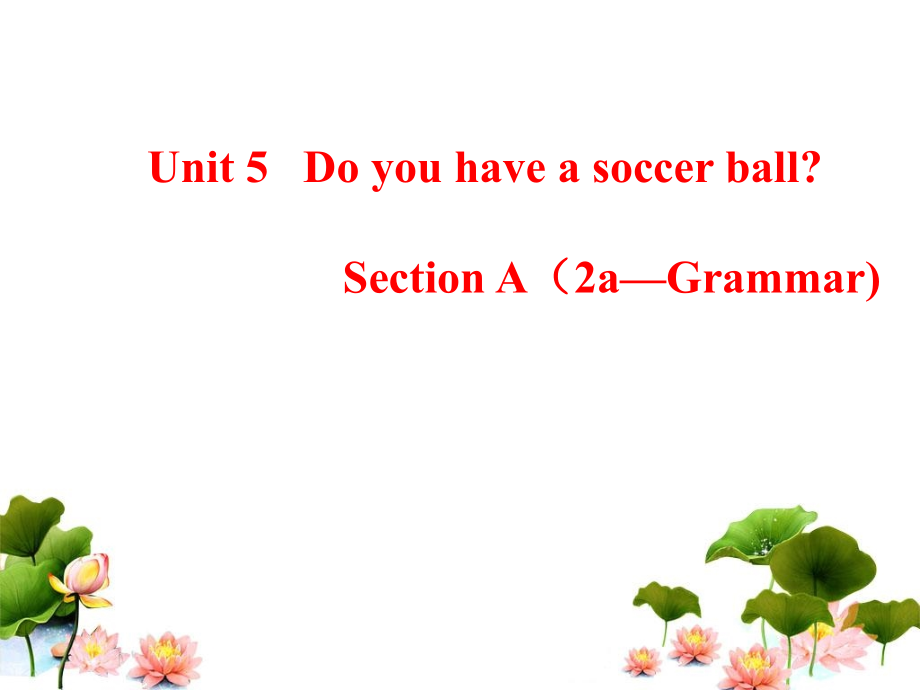 人教七年级上__Unit5__SectionA参考课件.ppt_第1页