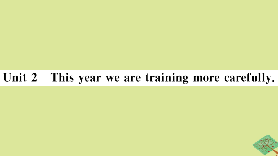 八年级英语上册 Module 3 Sports Unit 2 This year we training more carefully作业课件 (新版)外研版 课件.pptx_第1页