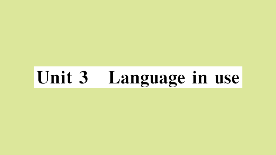 语上册 Module 4 Healthy food Unit 3 Language in use作业课件 (新版)外研版 课件.pptx_第1页