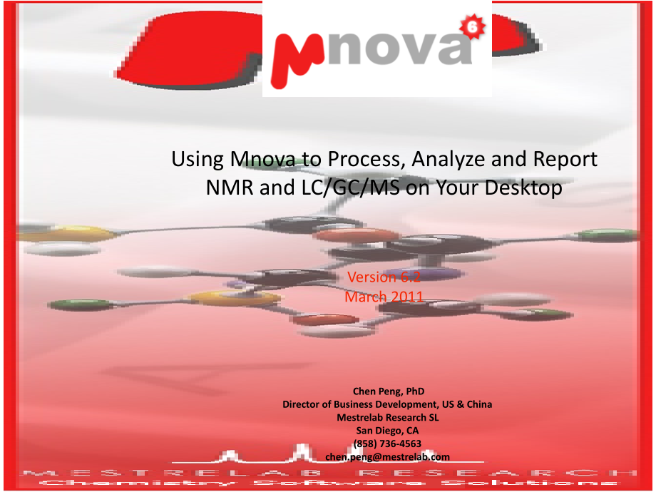 使用Mnova在您的桌面上处理、分析和报告NMR和LC∕GC∕MS 英文版.ppt_第1页