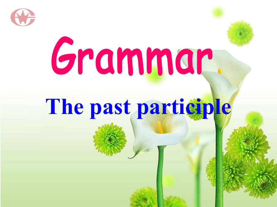 Grammar过去分词.ppt_第1页