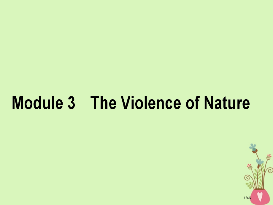 高考英语二轮复习-Module-3-The-Violence-of-Nature市赛课公开课一等奖省.pptx_第1页
