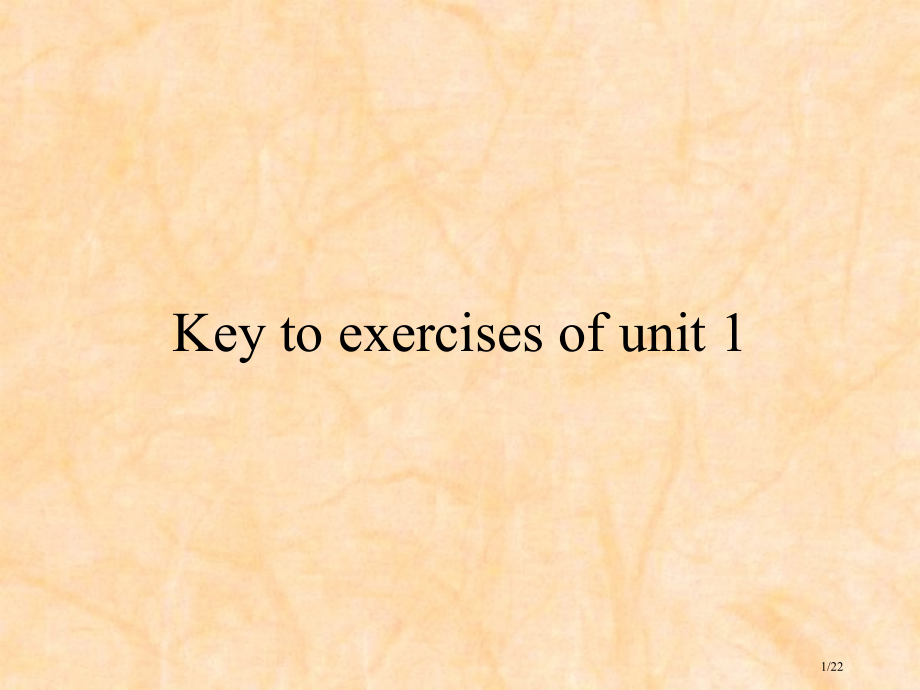 key-to-excersie-of-unit-1市公开课一等奖省赛课微课金奖课件.pptx_第1页