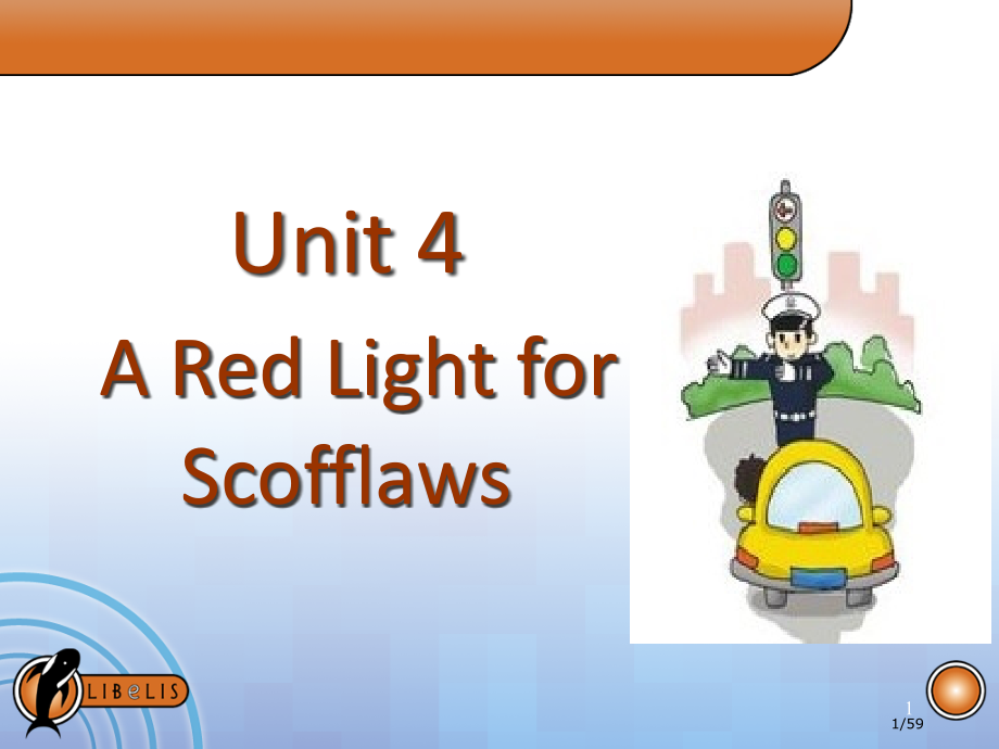 Unit4ARedLightforScofflaws市公开课一等奖省赛课微课金奖课件.pptx_第1页