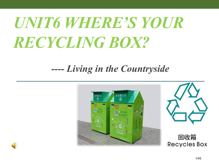 Unit6-Where’s-My-Recycling-Box市公开课一等奖省赛课微课金奖课件.pptx_第1页