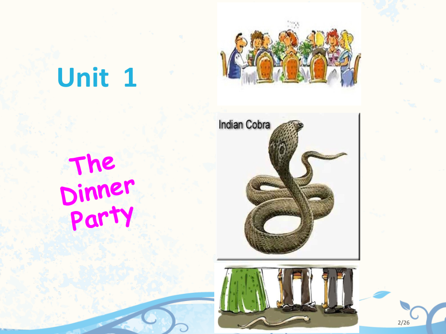 Unit-1-The-Dinner-Party市公开课一等奖省赛课微课金奖课件.pptx_第2页