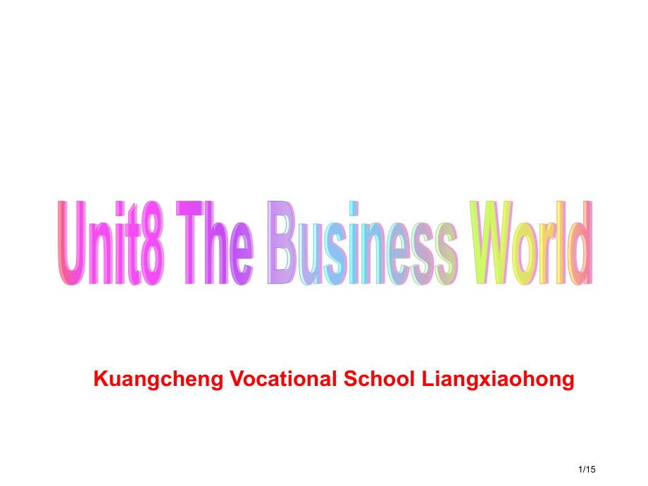 unit8The-Business-World市公开课一等奖省赛课微课金奖课件.pptx_第1页
