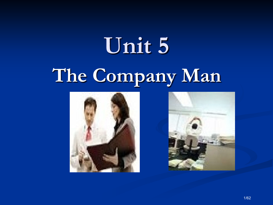 Unit5-I-The-Company-Man市公开课一等奖省赛课微课金奖课件.pptx_第1页
