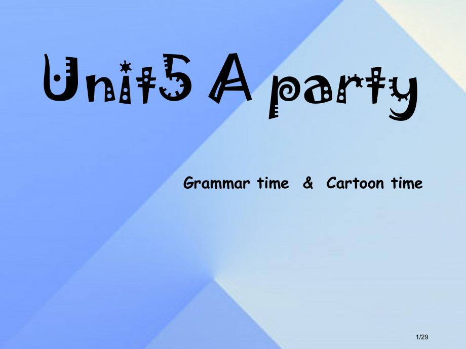 六年级英语下册-Unit-5A-party教案省公开课一等奖新名师优质课获奖课件.pptx_第1页