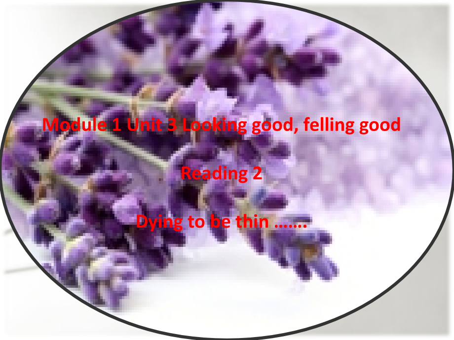 Module-1-Unit-3-Looking-good--feeling-good-Reading.pptx_第1页