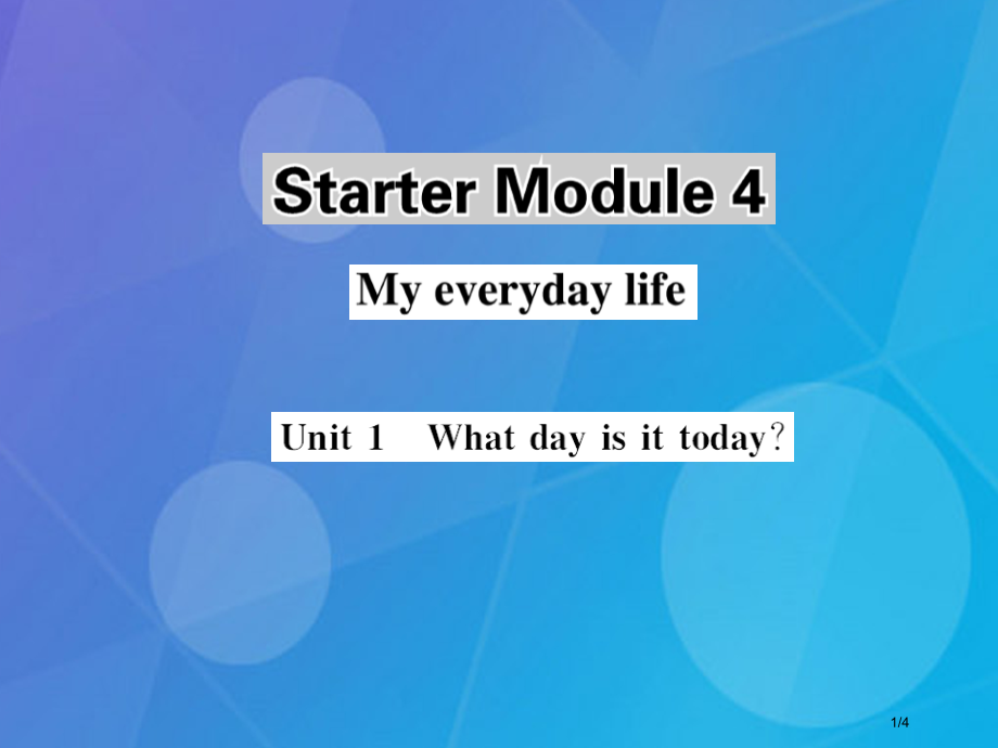 七年级英语上册-Starter-Module-4-My-everyday-life-Unit-1-W.pptx_第1页