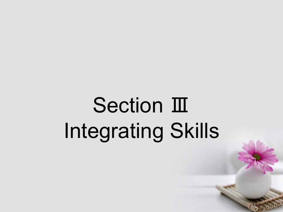 高中英语-Module-1-Small-Talk-Section-Ⅲ-Integrating-Ski.pptx_第1页